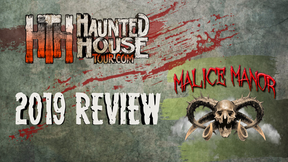 Malice Manor - Haunted House Tour 2019 Review