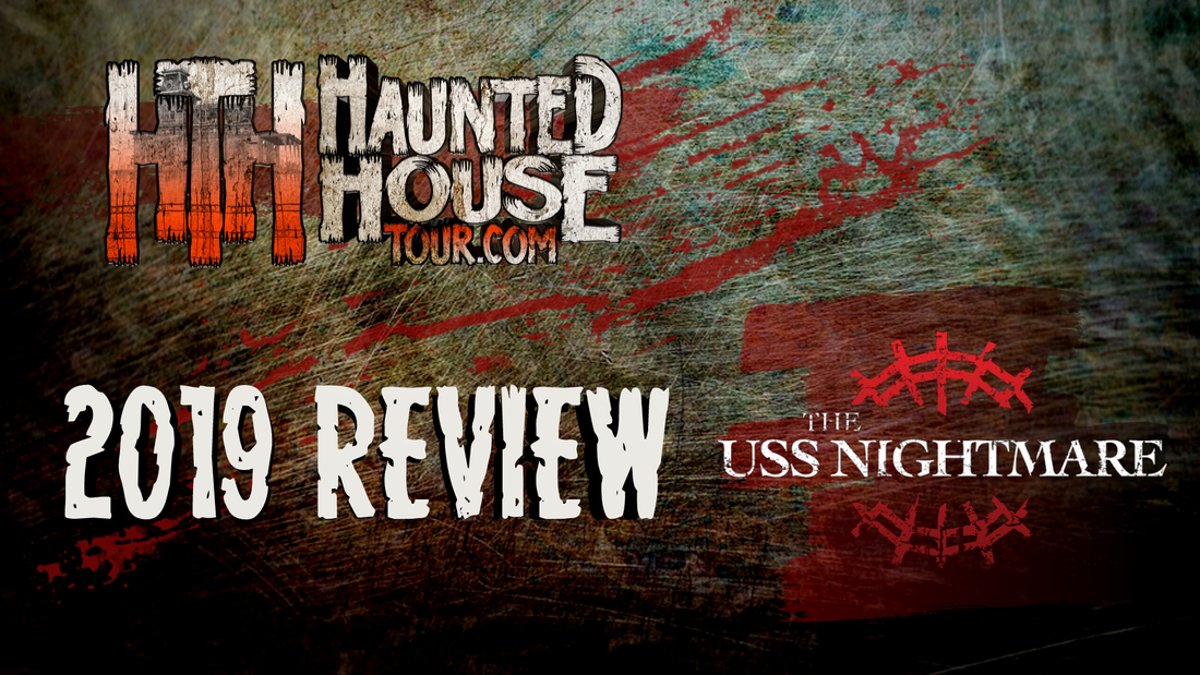 USS Nightmare - Haunted House Tour 2019 Review